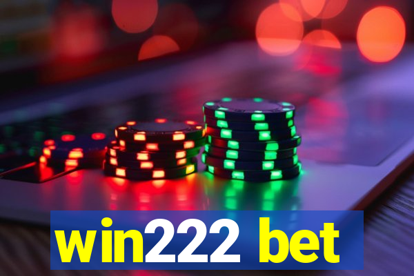 win222 bet